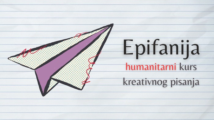 Humanitarni kurs kreativnog pisanja “Epifanija”
